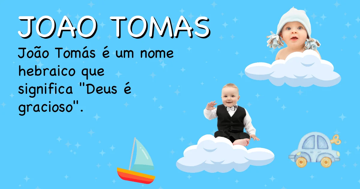 Significado do nome Joao tomas - Descubra a origem e significado deste nome