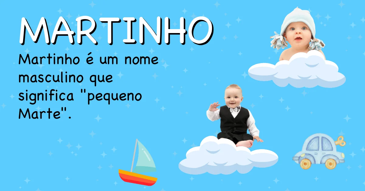 Significado do nome Martinho - Descubra a origem e significado deste nome