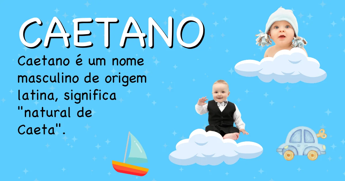 Significado do nome Caetano - Descubra a origem e significado deste nome