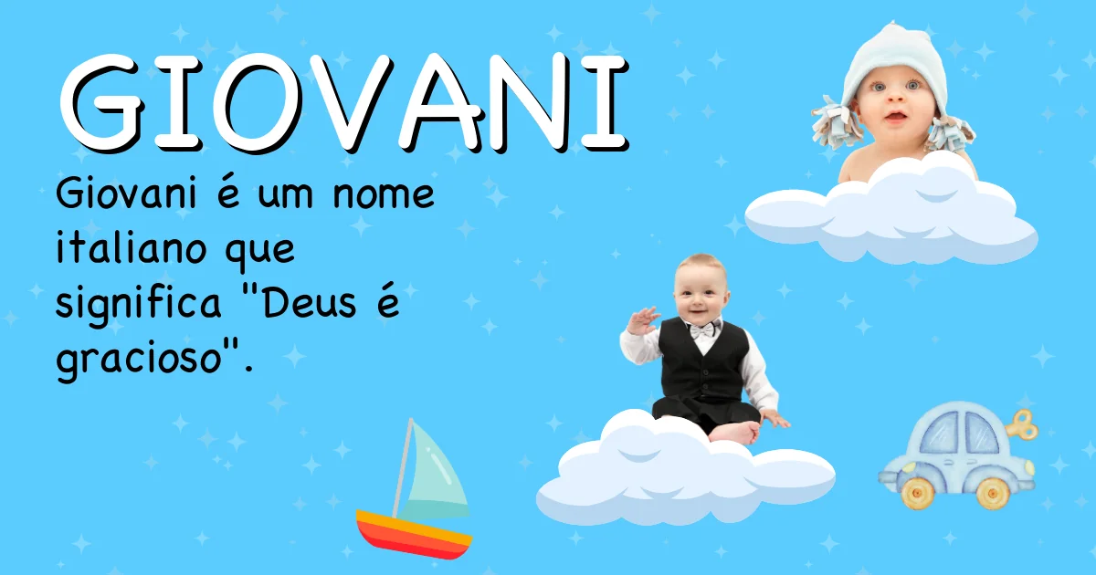 Significado do nome Giovani - Descubra a origem e significado deste nome