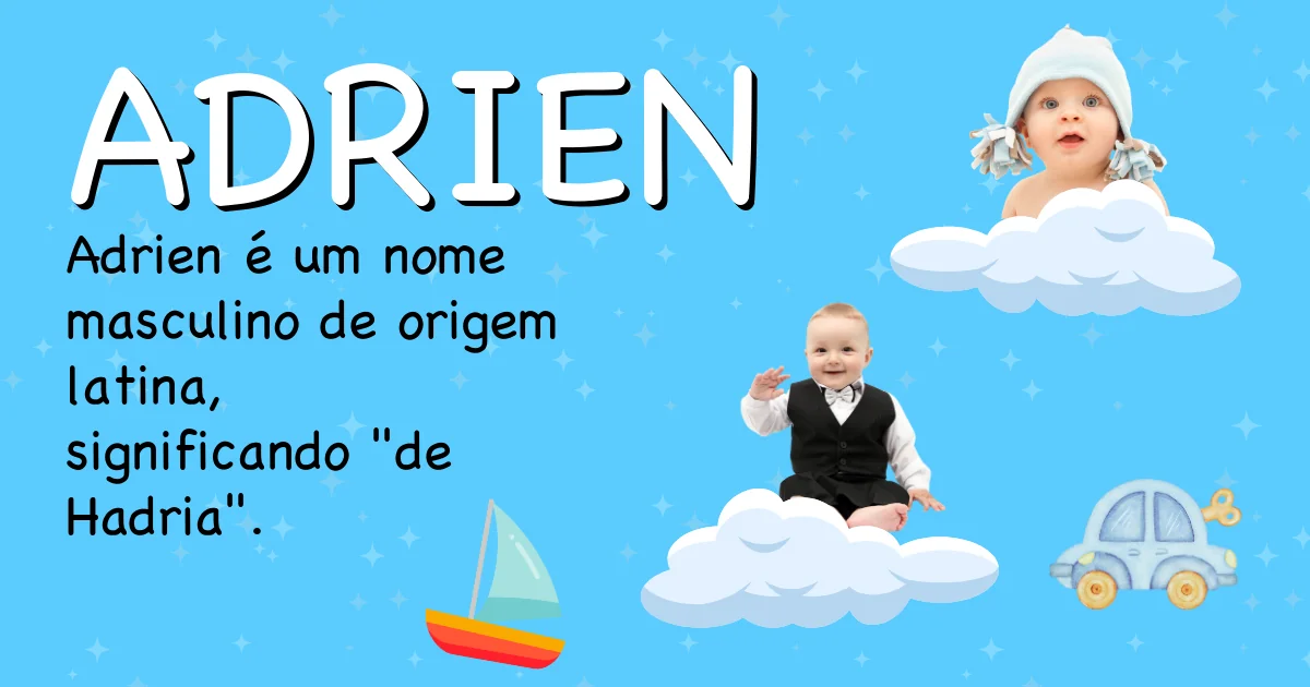 Significado do nome Adrien - Descubra a origem e significado deste nome