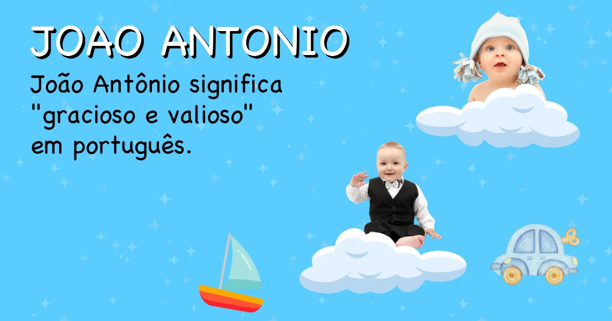 Significado do nome Joao antonio - Descubra a origem e significado deste nome