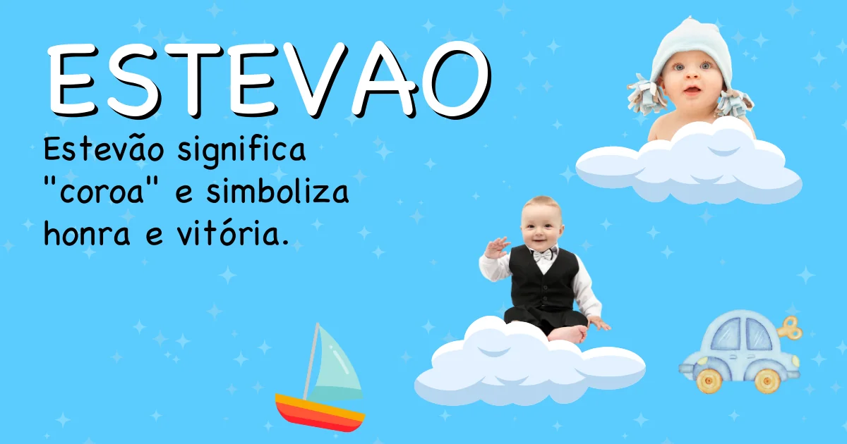 Significado do nome Estevao - Descubra a origem e significado deste nome