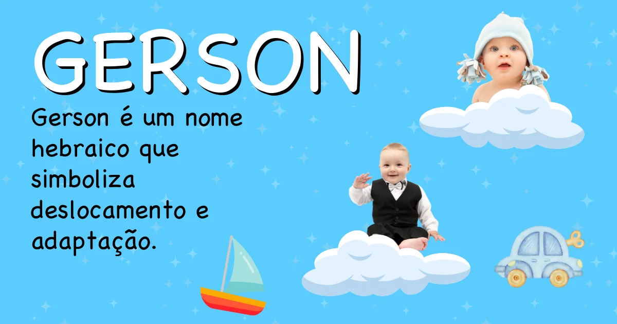 Significado do nome Gerson - Descubra a origem e significado deste nome