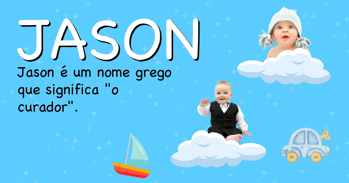 Significado do nome Jason - Descubra a origem e significado deste nome