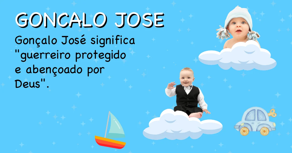 Significado do nome Goncalo jose - Descubra a origem e significado deste nome