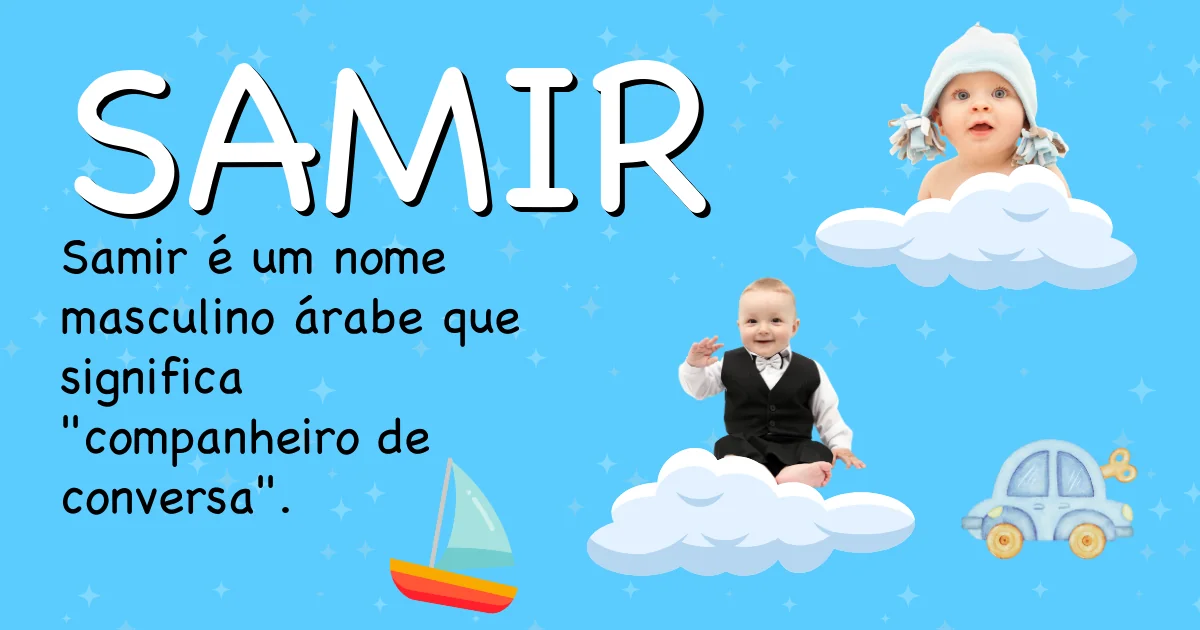 Significado do nome Samir - Descubra a origem e significado deste nome