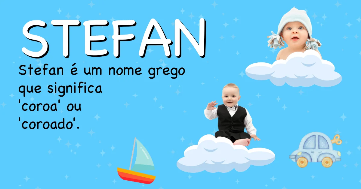 Significado do nome Stefan - Descubra a origem e significado deste nome