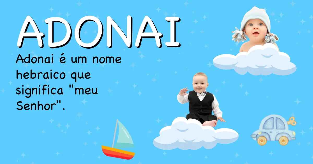 Significado do nome Adonai - Descubra a origem e significado deste nome