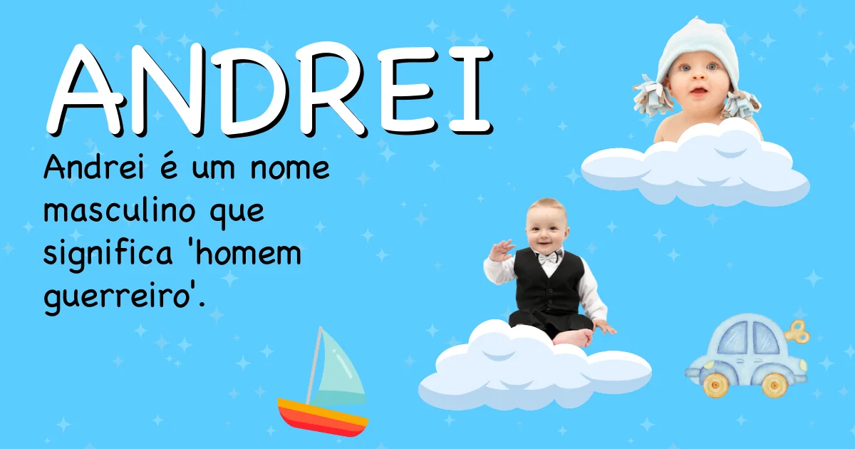 Significado do nome Andrei - Descubra a origem e significado deste nome
