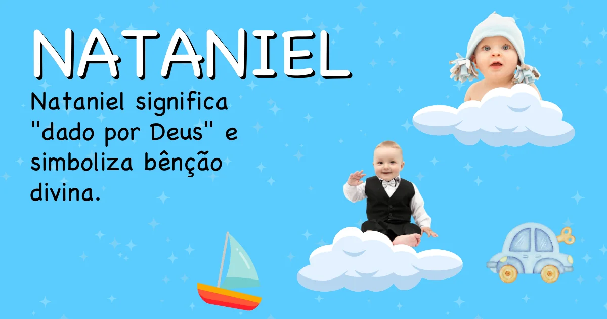 Significado do nome Nataniel - Descubra a origem e significado deste nome