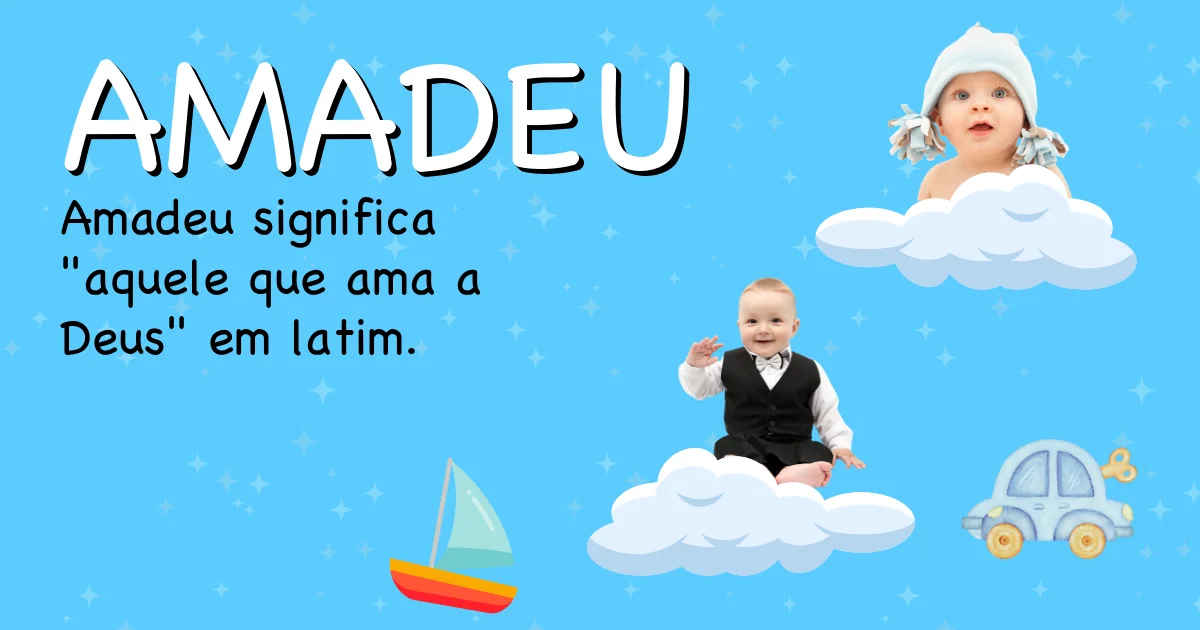 Significado do nome Amadeu - Descubra a origem e significado deste nome