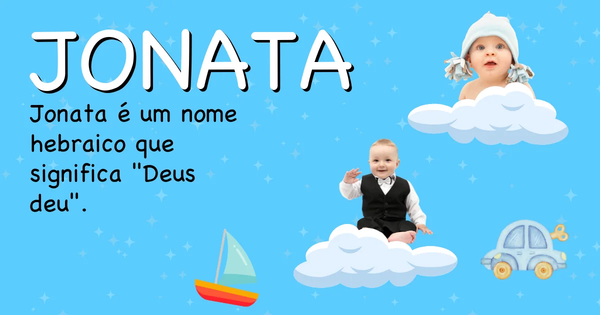Significado do nome Jonata - Descubra a origem e significado deste nome