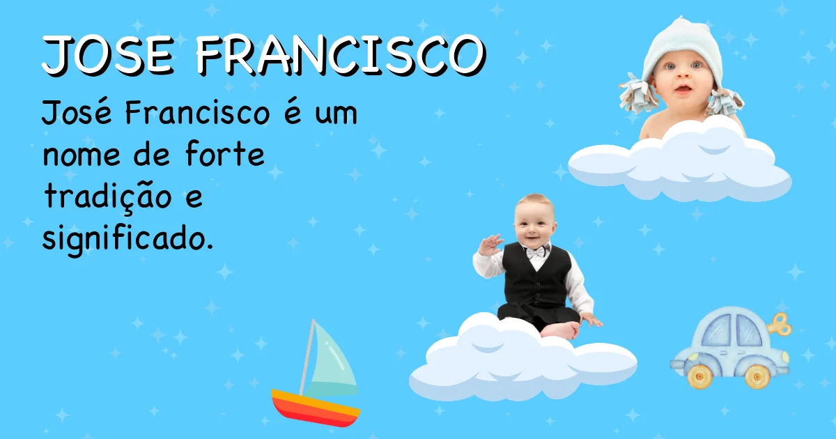Significado do nome Jose francisco - Descubra a origem e significado deste nome