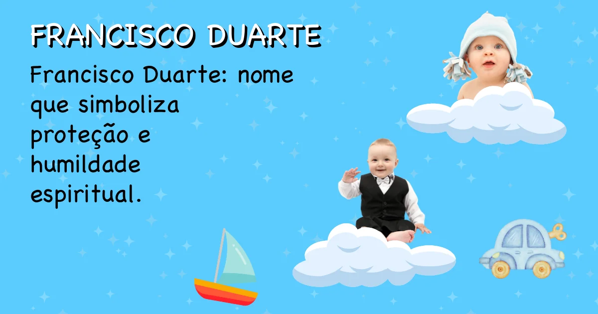 Significado do nome Francisco duarte - Descubra a origem e significado deste nome