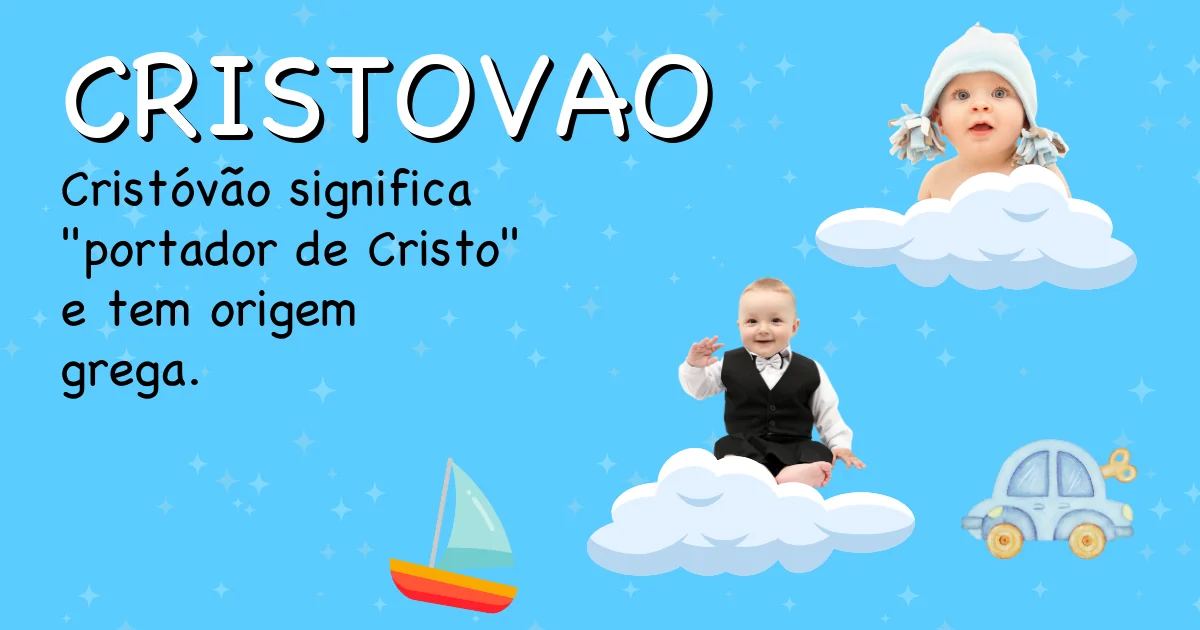 Significado do nome Cristovao - Descubra a origem e significado deste nome