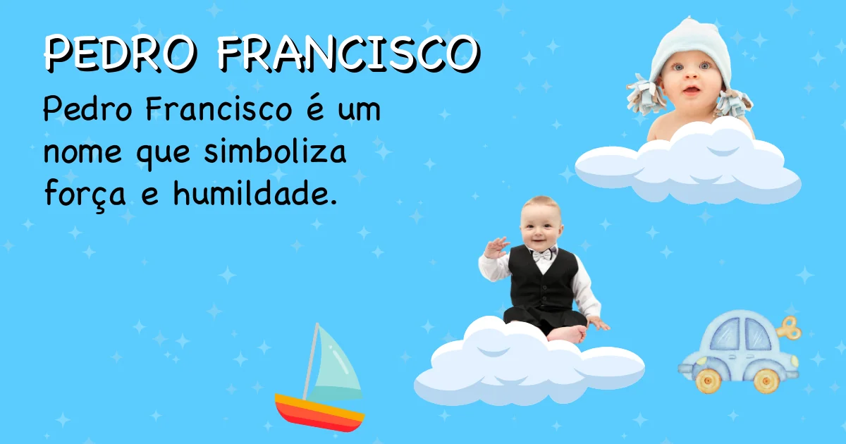 Significado do nome Pedro francisco - Descubra a origem e significado deste nome