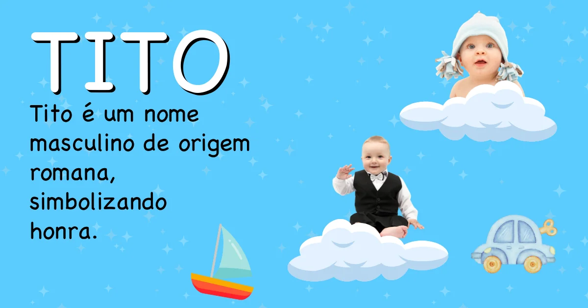 Significado do nome Tito - Descubra a origem e significado deste nome