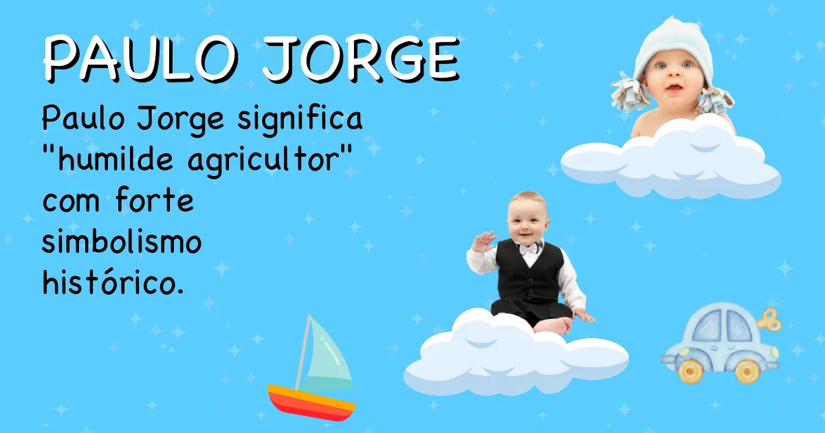 Significado do nome Paulo jorge - Descubra a origem e significado deste nome